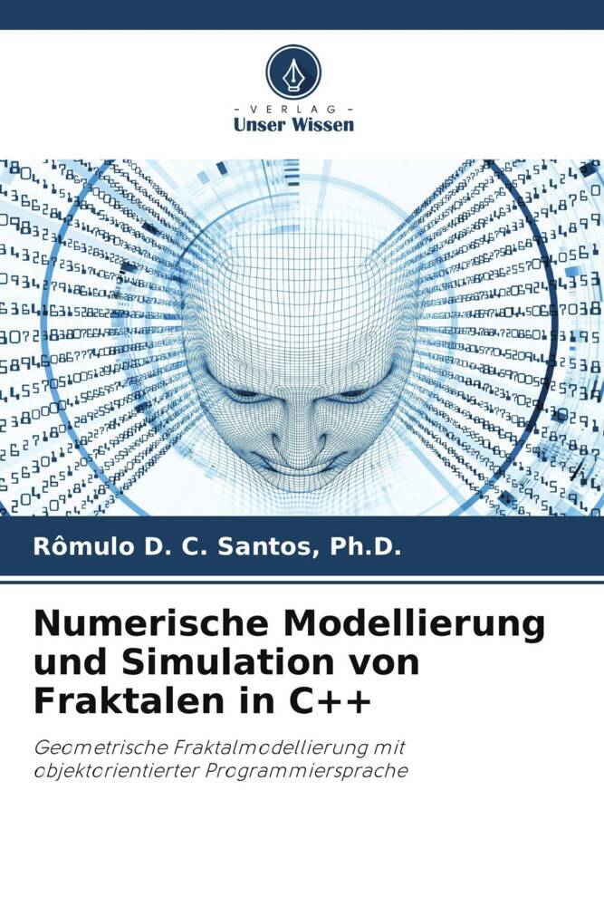 Numerische Modellierung und Simulation von Fraktalen in C++