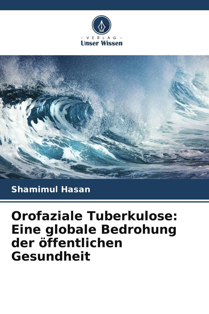 Orofaziale Tuberkulose: Eine globale Bedrohung der öffentlichen Gesundheit