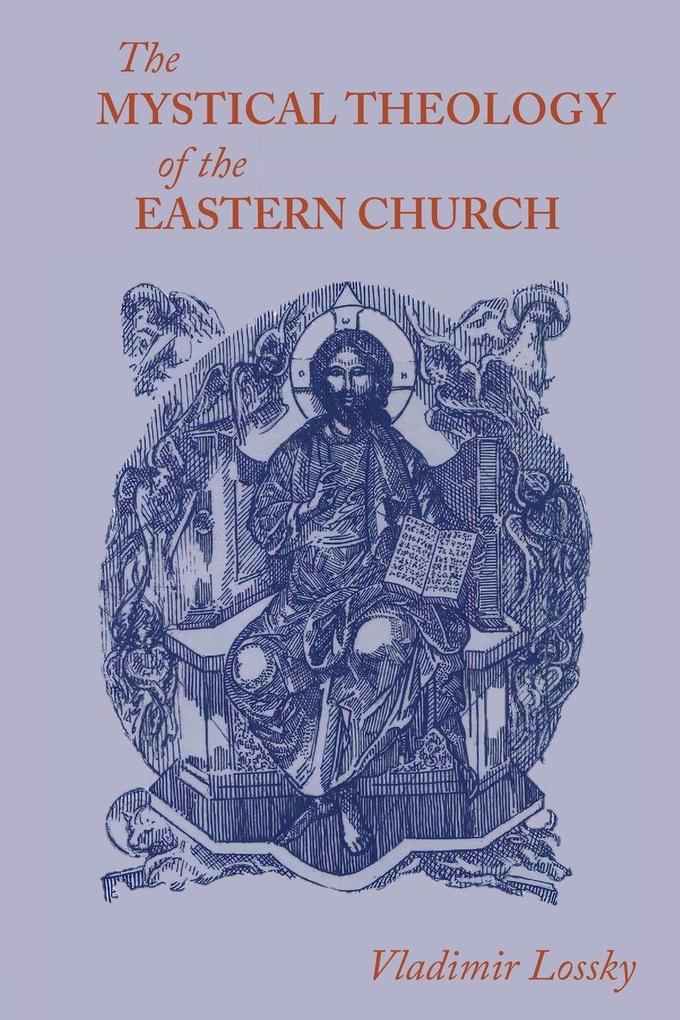 Crux Press The Mystical Theology Of The Eastern Church