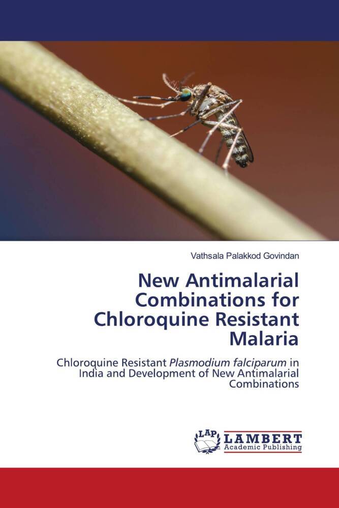 New Antimalarial Combinations for Chloroquine Resistant Malaria