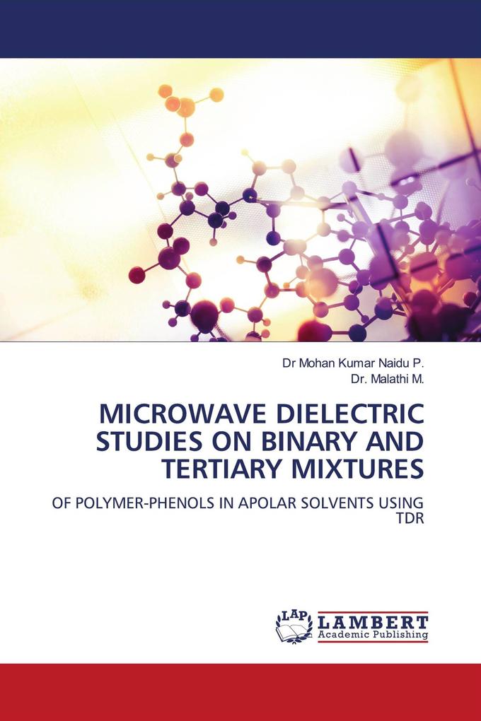 MICROWAVE DIELECTRIC STUDIES ON BINARY AND TERTIARY MIXTURES