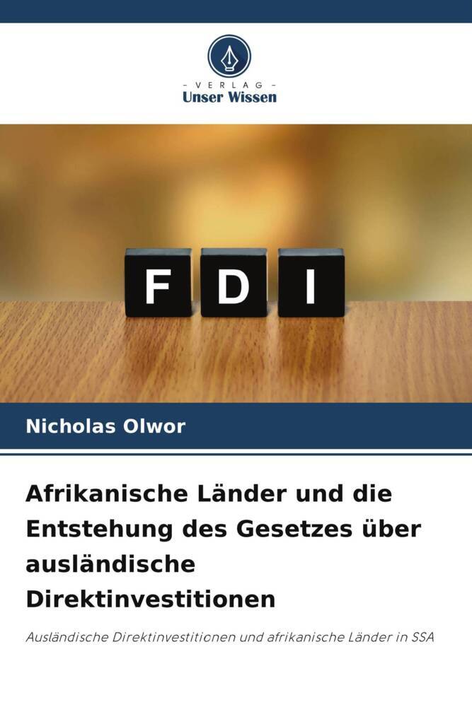 Afrikanische Länder und die Entstehung des Gesetzes über ausländische Direktinvestitionen