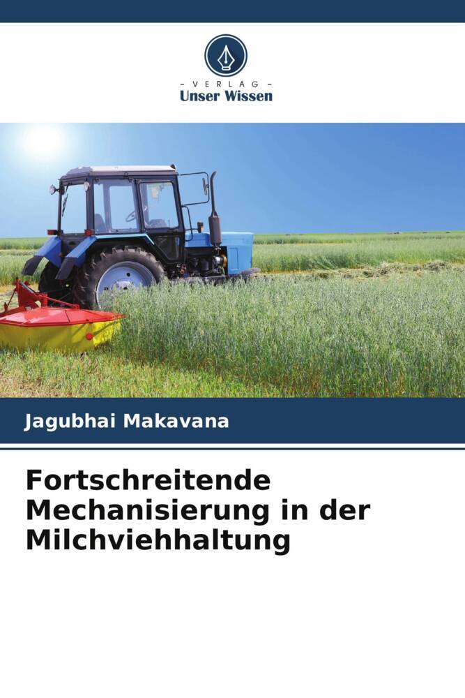 Fortschreitende Mechanisierung in der Milchviehhaltung