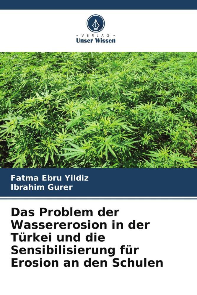 Das Problem der Wassererosion in der Türkei und die Sensibilisierung für Erosion an den Schulen