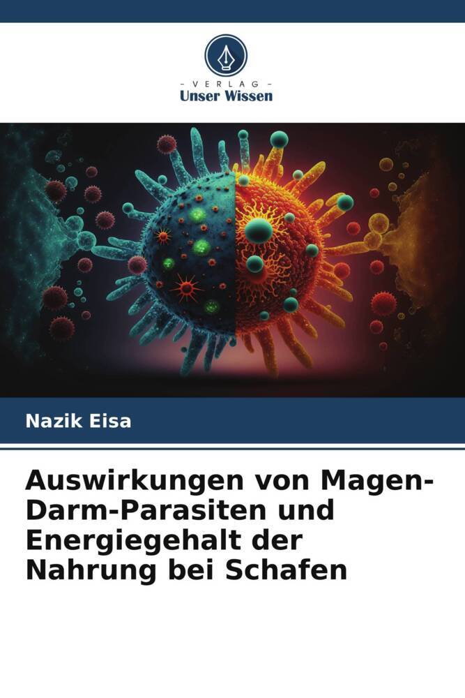 Auswirkungen von Magen-Darm-Parasiten und Energiegehalt der Nahrung bei Schafen