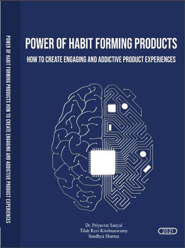Power of Habit Forming Products (How to Create Engaging and Addictive product Experiences)