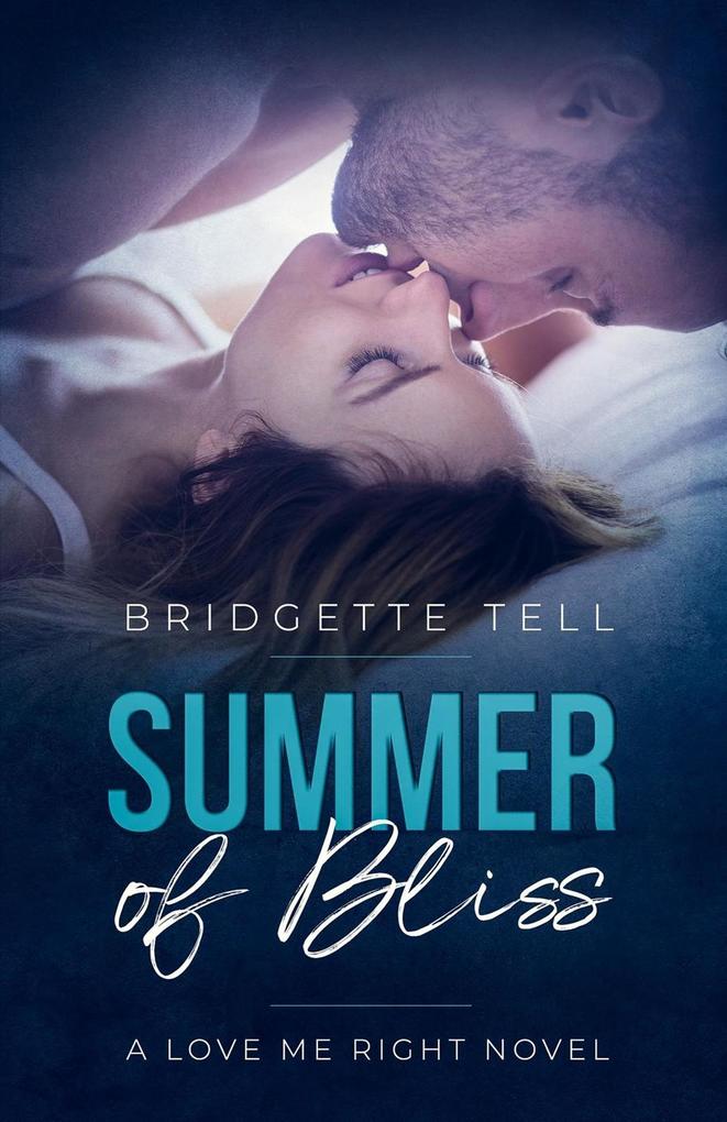 Summer of Bliss (Love Me Right #5)
