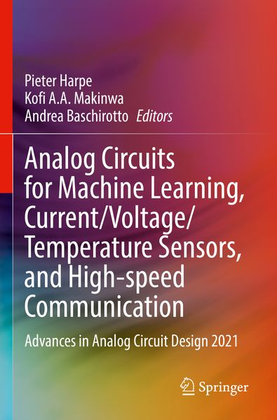 Analog Circuits for Machine Learning Current/Voltage/Temperature Sensors and High-speed Communication
