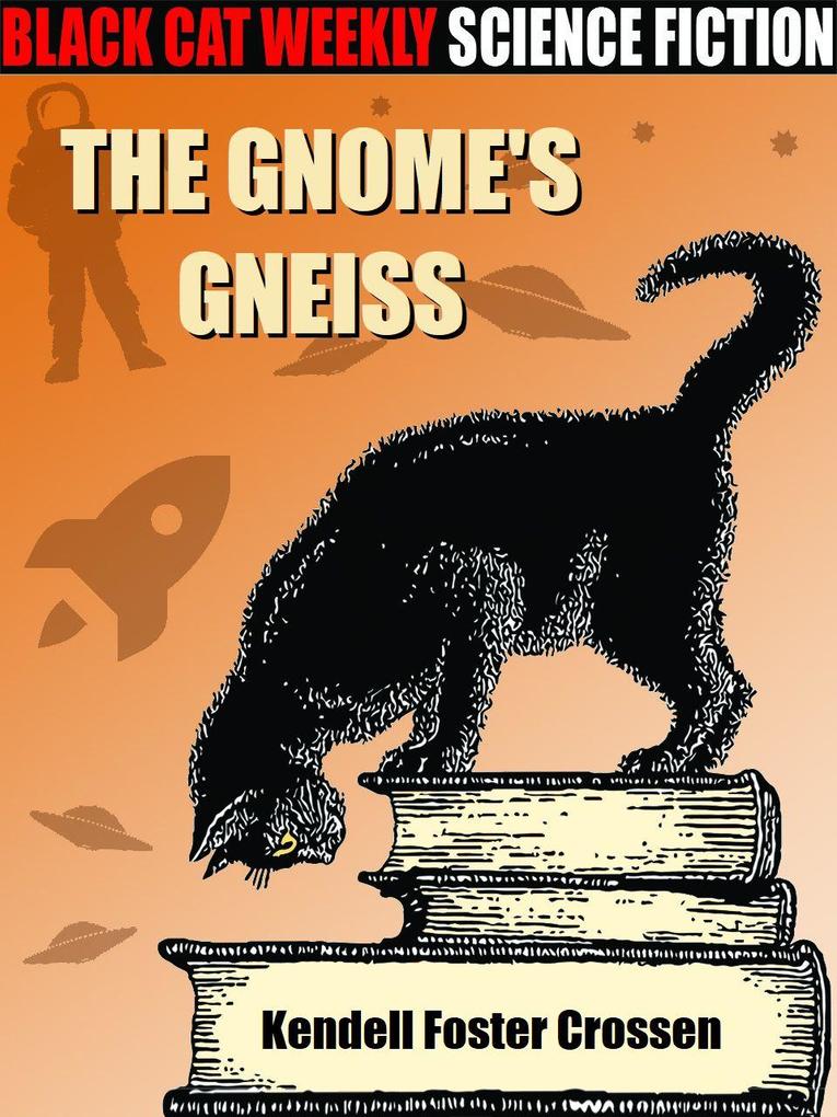 The Gnome‘s Gneiss