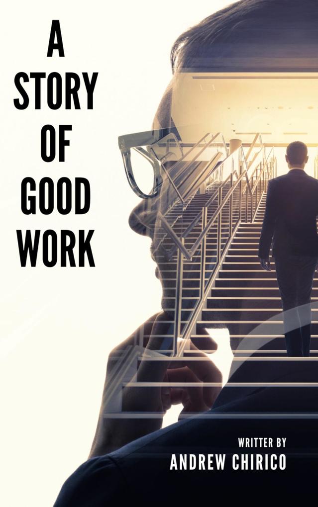 A Story of Good Work