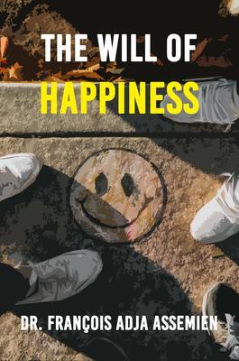 The Will of Happiness