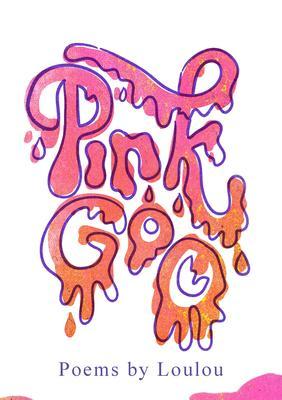 Pink Goo