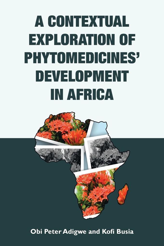 A Contextual Exploration of Phytomedicines Development in Africa