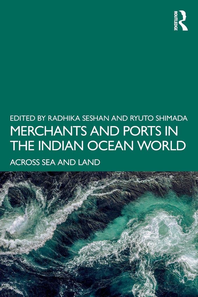 Merchants and Ports in the Indian Ocean World