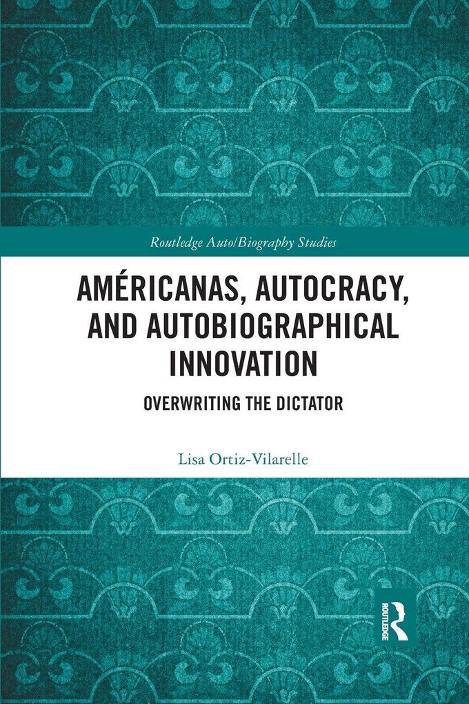 Américanas Autocracy and Autobiographical Innovation
