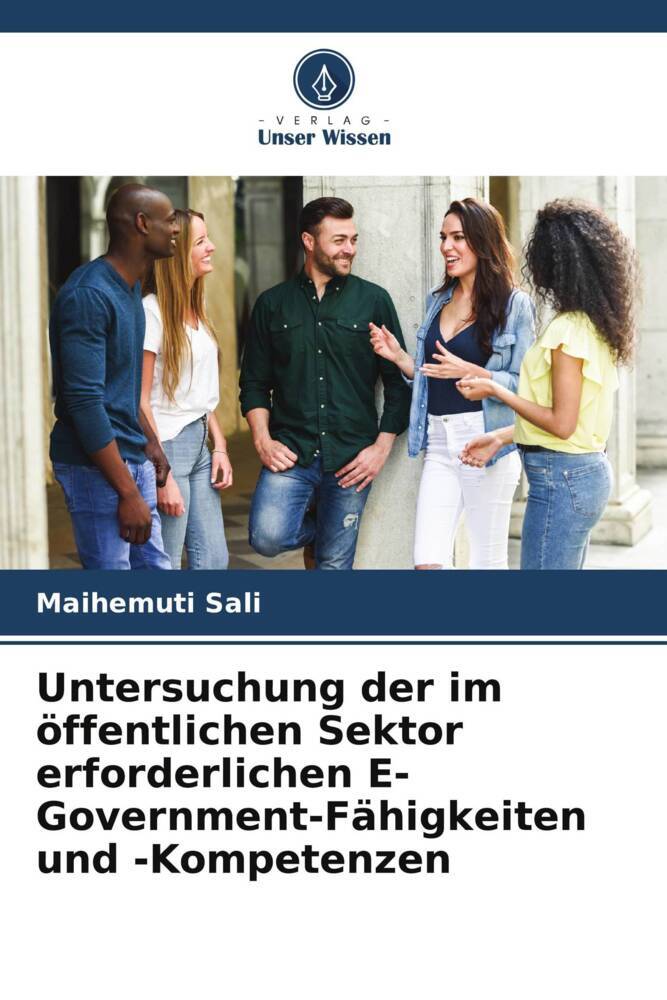 Untersuchung der im öffentlichen Sektor erforderlichen E-Government-Fähigkeiten und -Kompetenzen