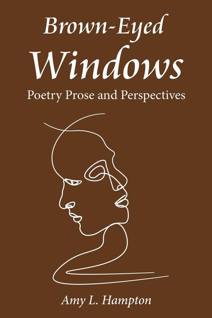 Brown-Eyed Windows
