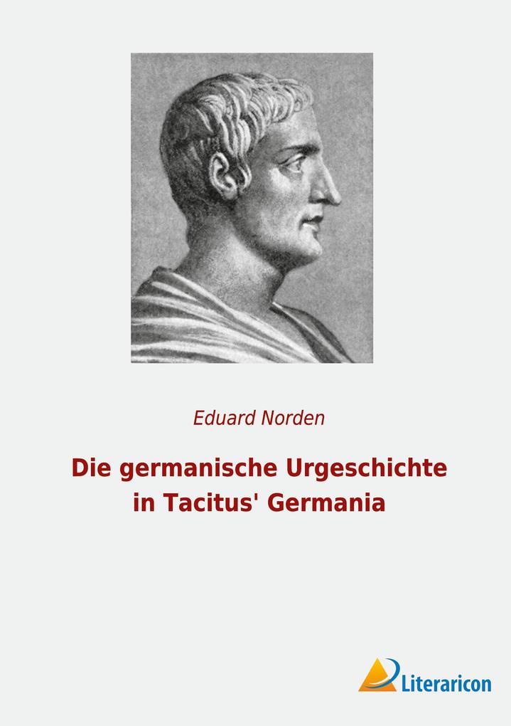 Die germanische Urgeschichte in Tacitus' Germania