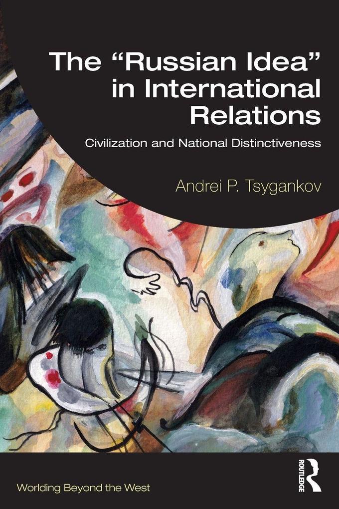 The 'Russian Idea' in International Relations