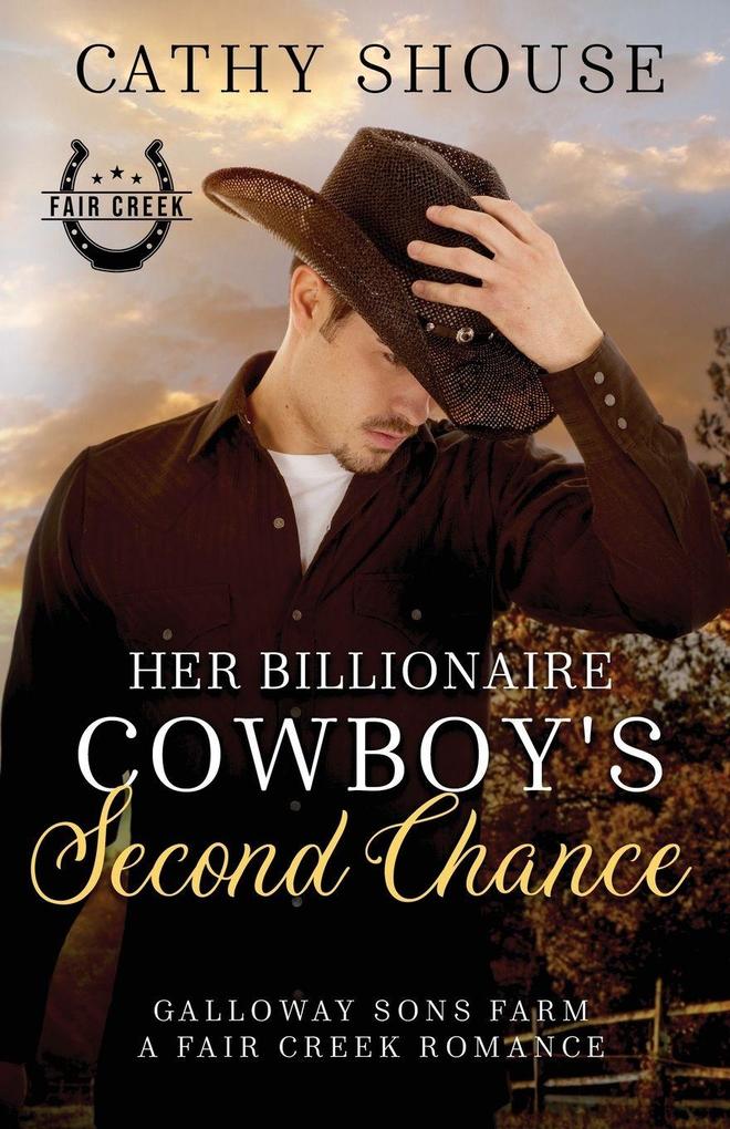 Her Billionaire Cowboy's Second Chance