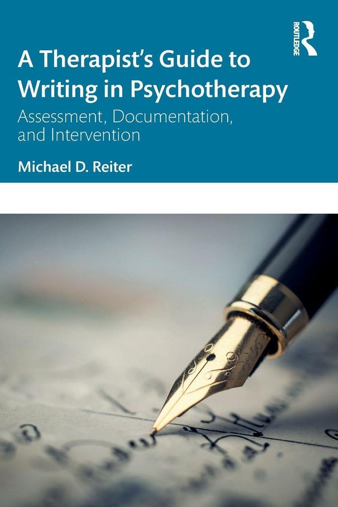 A Therapist's Guide to Writing in Psychotherapy