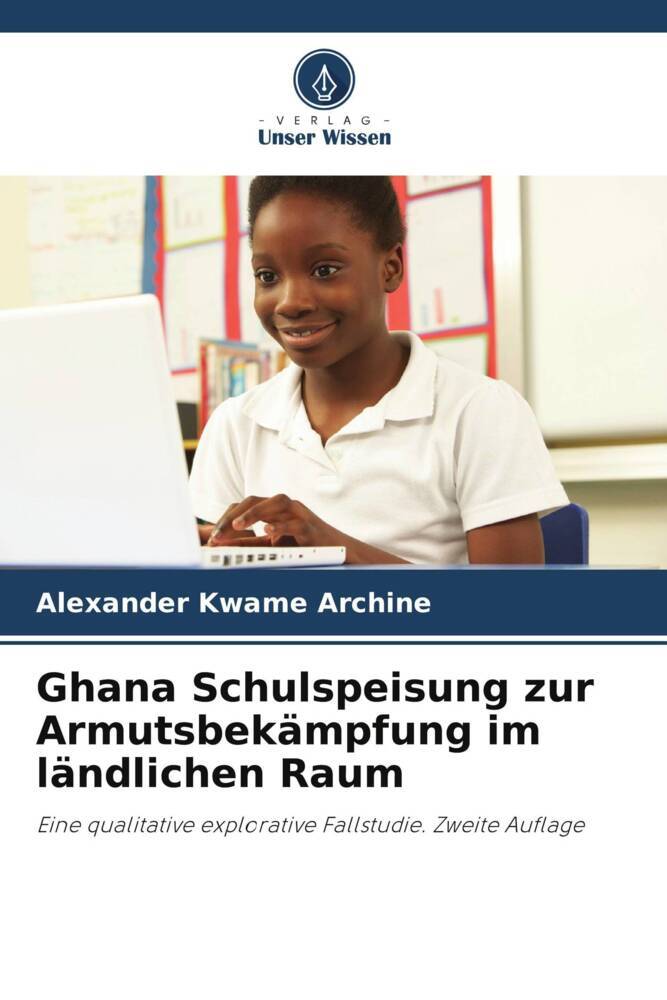 Ghana Schulspeisung zur Armutsbekämpfung im ländlichen Raum