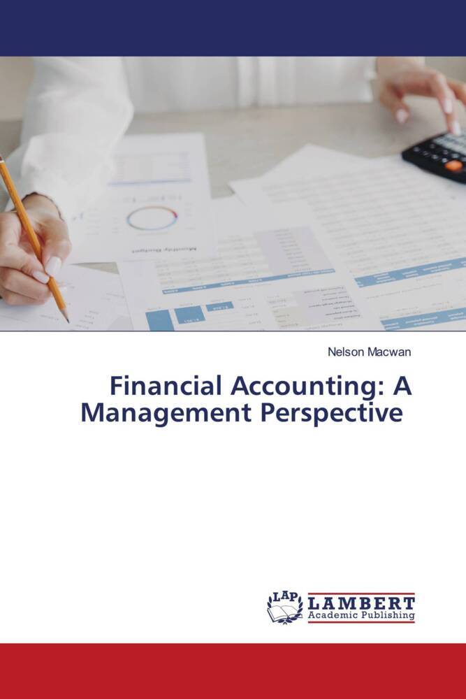Financial Accounting: A Management Perspective