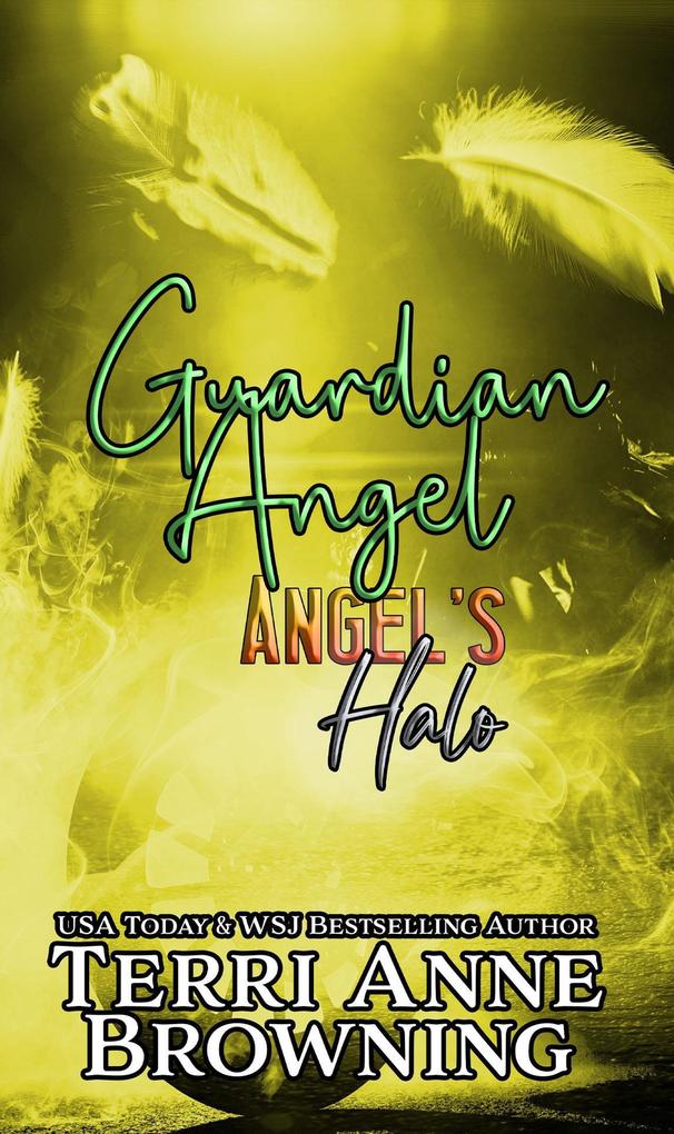 Guardian Angel (Angel‘s Halo MC #3)
