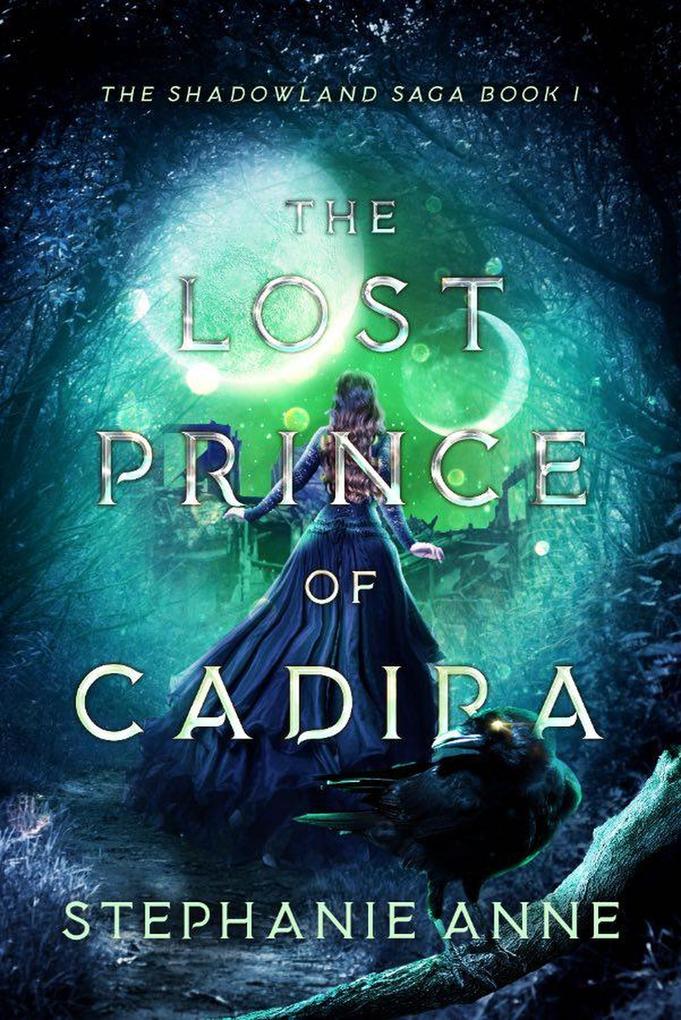 The Lost Prince of Cadira (Shadowland Saga #1)