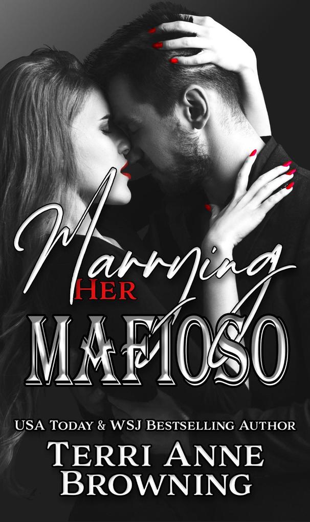 Marrying Her Mafioso (The Vitucci Mafiosos #3)