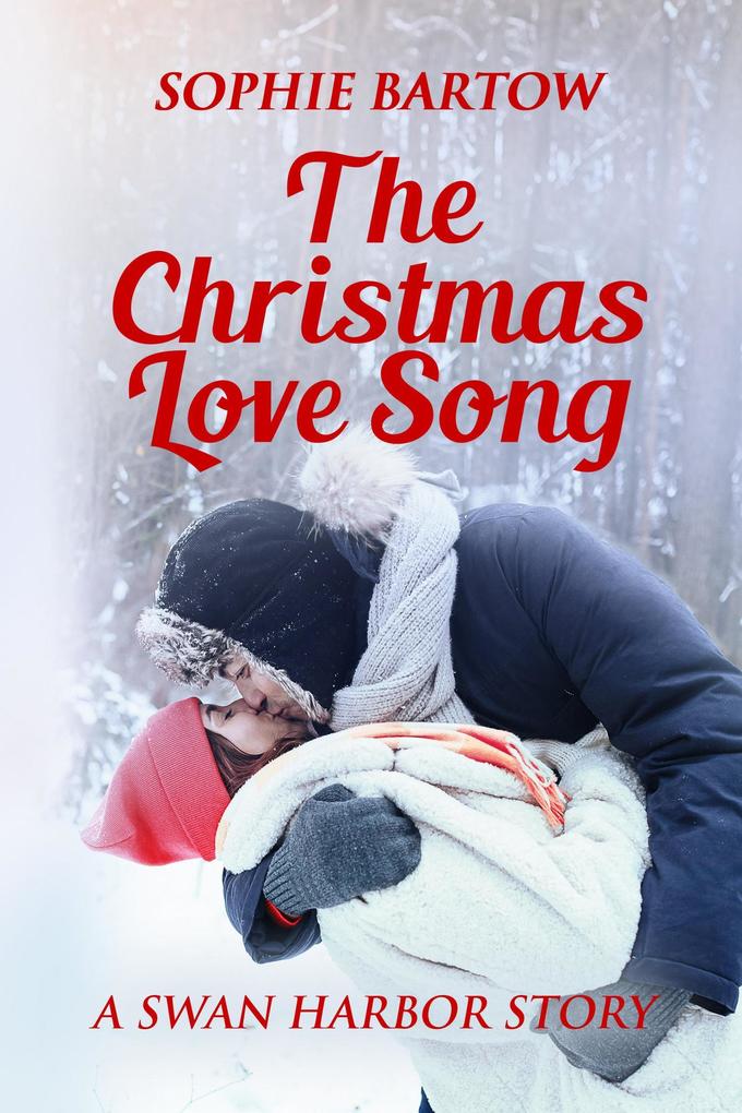 The Christmas Love Song (Hope & Hearts from Swan Harbor #11)