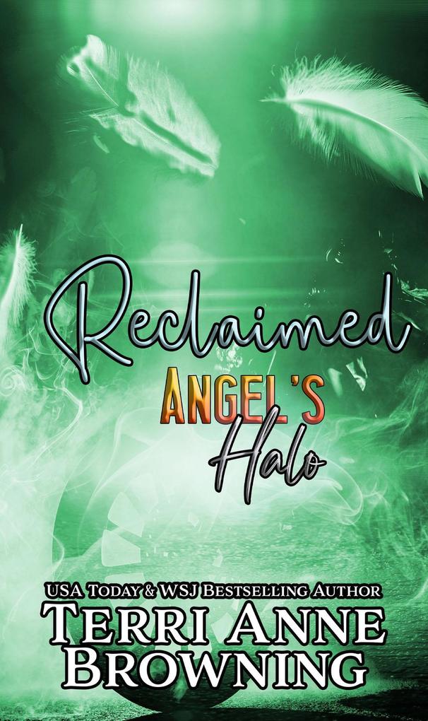 Reclaimed (Angel‘s Halo MC #4)