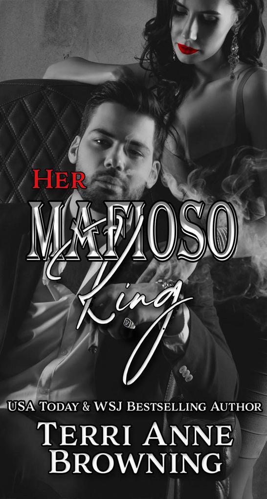 Her Mafioso King (The Vitucci Mafiosos #4)