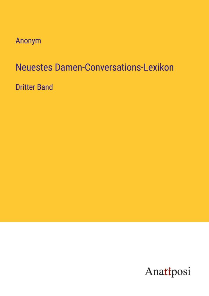 Neuestes Damen-Conversations-Lexikon