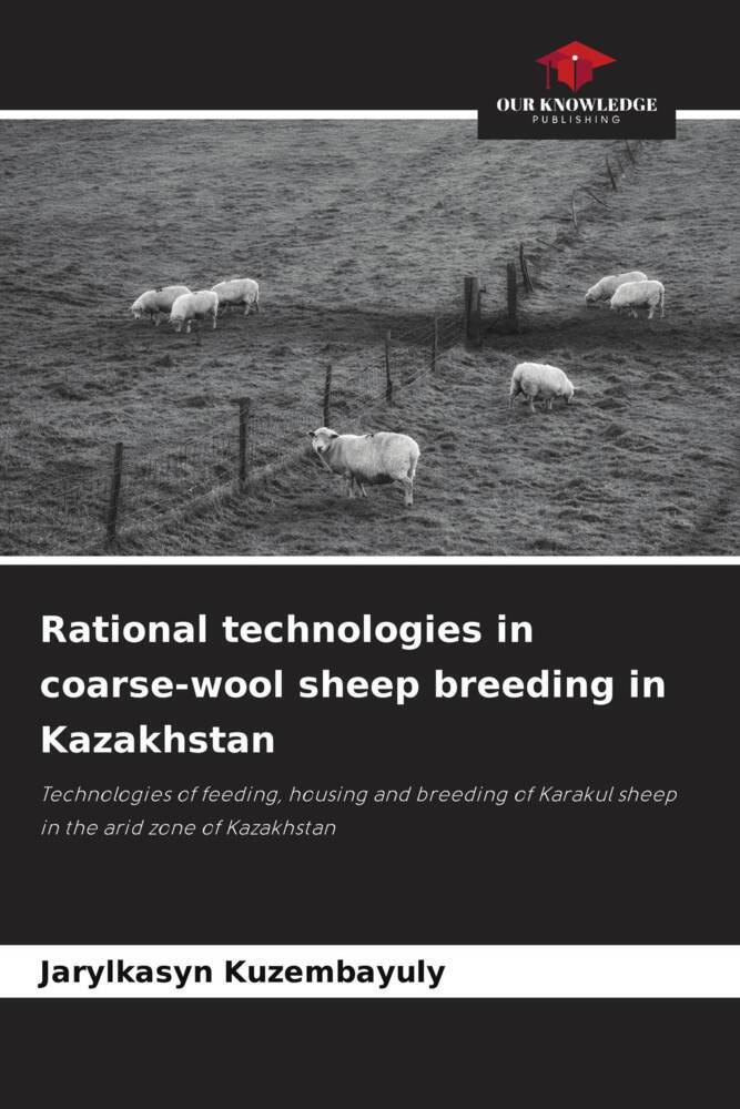 Rational technologies in coarse-wool sheep breeding in Kazakhstan