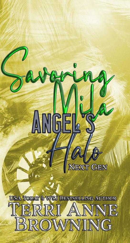Savoring Mila (Angel‘s Halo MC #3)