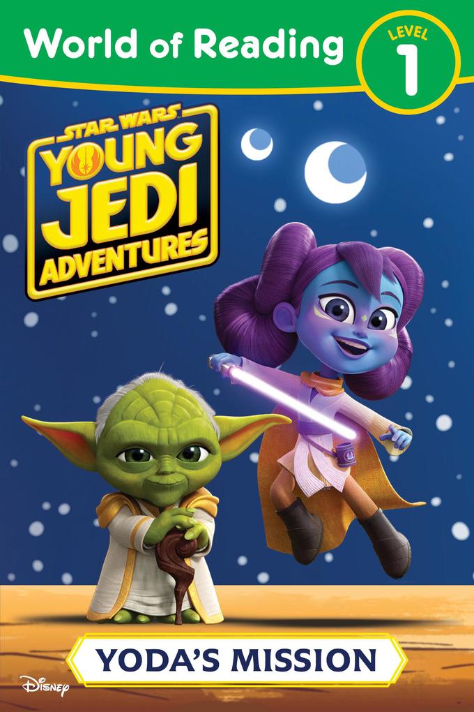 World of Reading: Star Wars: Young Jedi Adventures: Yoda‘s Mission