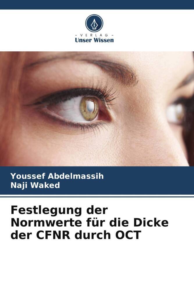 Festlegung der Normwerte für die Dicke der CFNR durch OCT