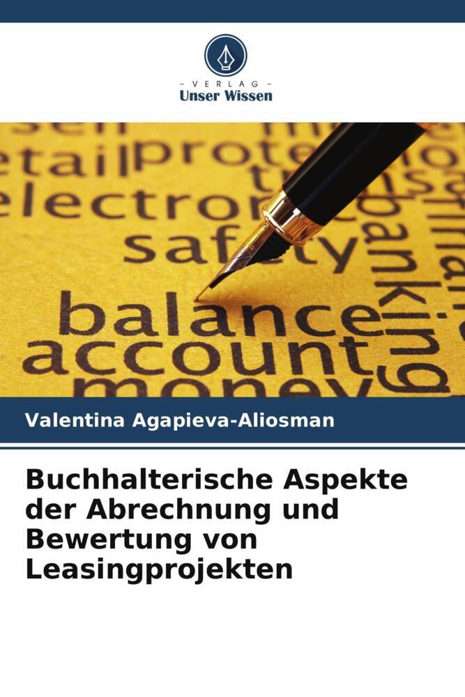 Buchhalterische Aspekte der Abrechnung und Bewertung von Leasingprojekten