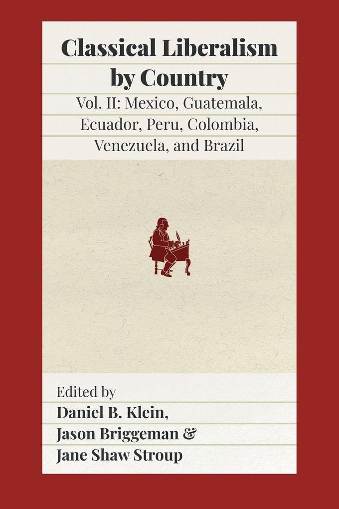 Classical Liberalism by Country Volume II