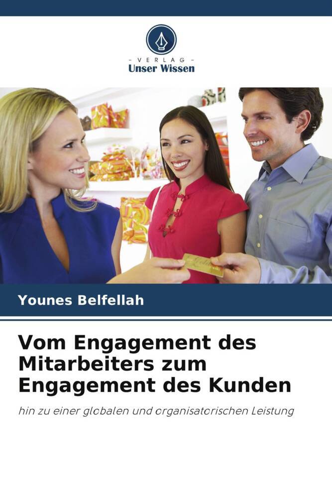 Vom Engagement des Mitarbeiters zum Engagement des Kunden