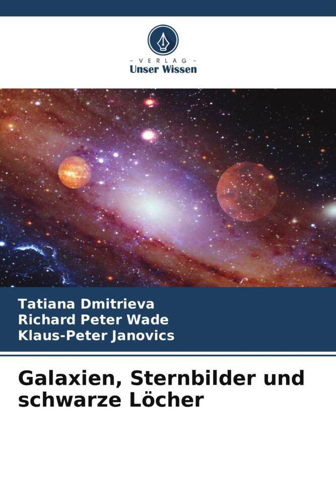 Galaxien Sternbilder und schwarze Löcher