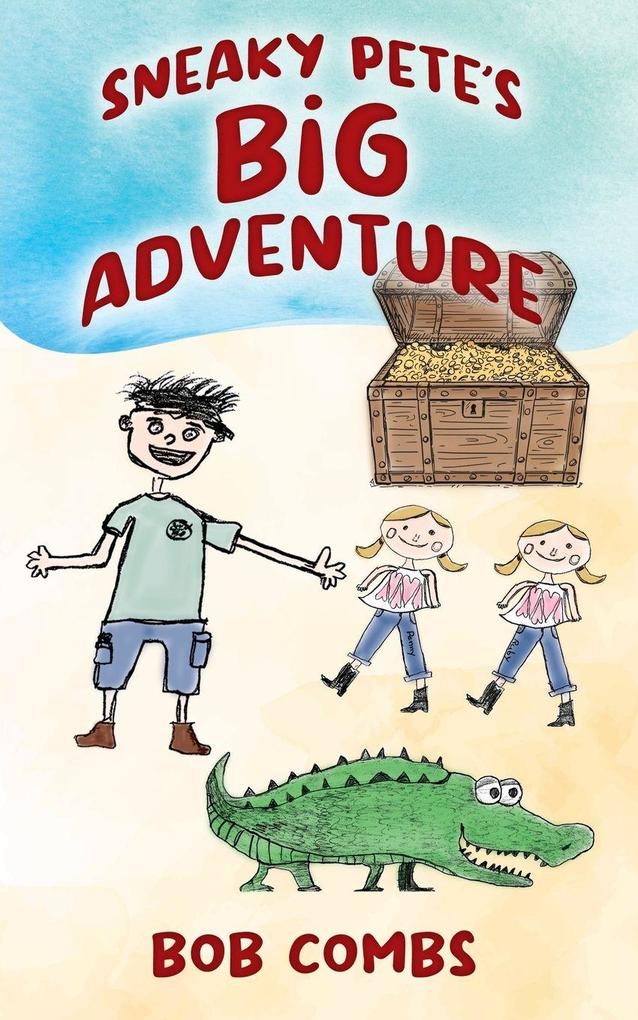 Sneaky Pete's Big Adventure