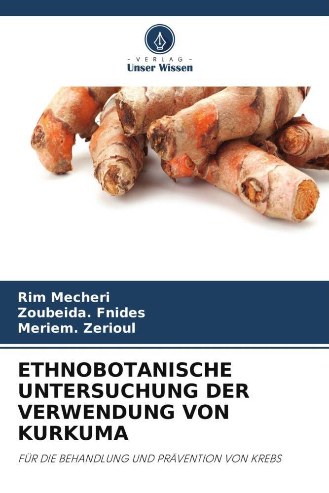 ETHNOBOTANISCHE UNTERSUCHUNG DER VERWENDUNG VON KURKUMA