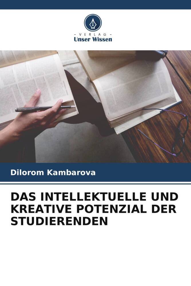 DAS INTELLEKTUELLE UND KREATIVE POTENZIAL DER STUDIERENDEN