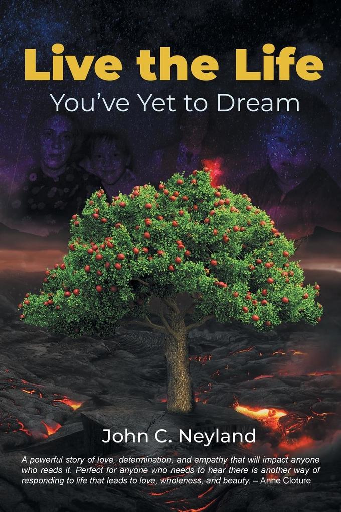 Live the Life You've Yet to Dream