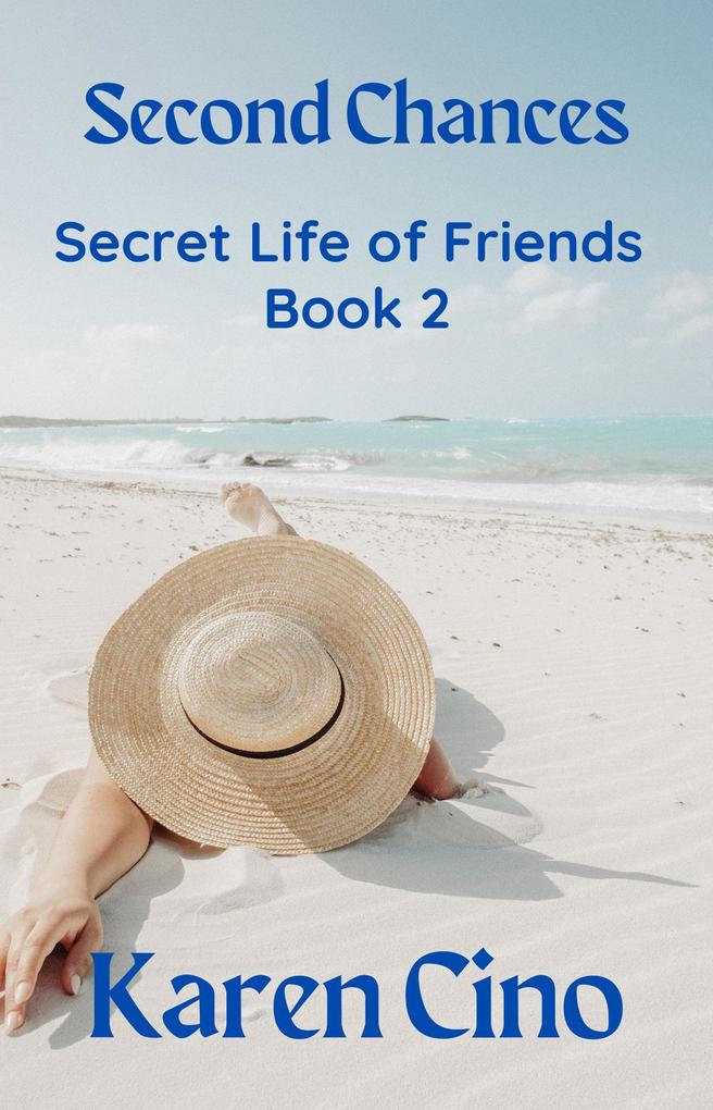 Second Chances (Secret Life of Friends #2)