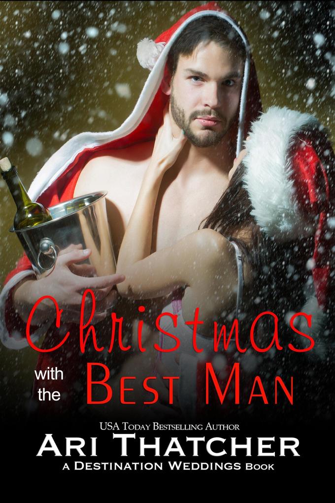 Christmas with the Best Man (Destination Weddings #3)
