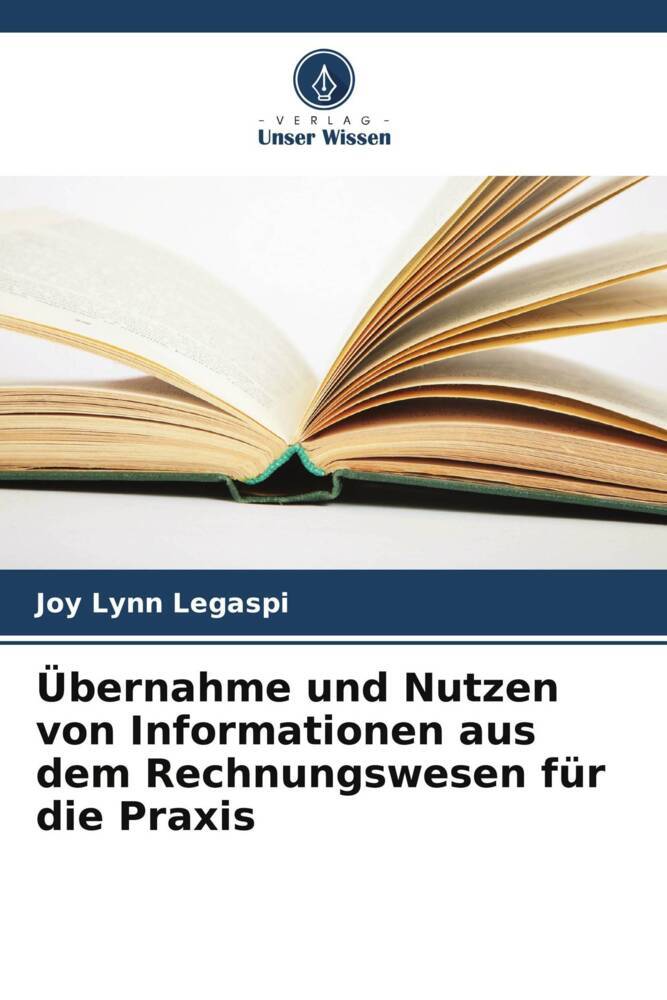 Übernahme und Nutzen von Informationen aus dem Rechnungswesen für die Praxis
