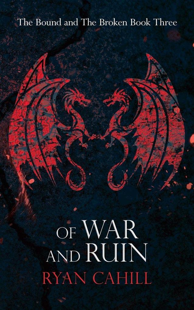 Ryan Cahill Of War And Ruin